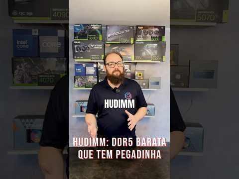 HUDIMM DDR5: Memória Mais Barata com Metade da Banda