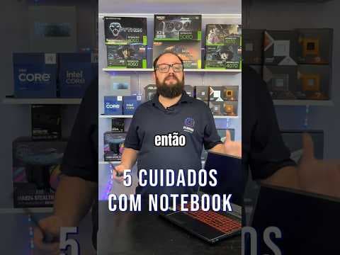 5 Dicas para Fazer Seu Notebook Durar Mais: Cuidados Essenciais