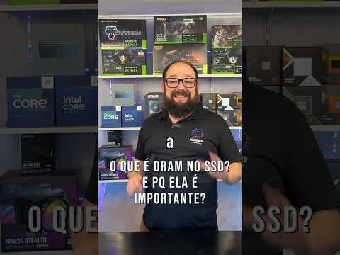 DRAM em SSD: O que é e Como Impacta o Desempenho do PC